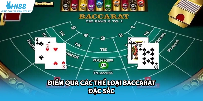 Điểm qua các thể loại Baccarat đặc sắc 