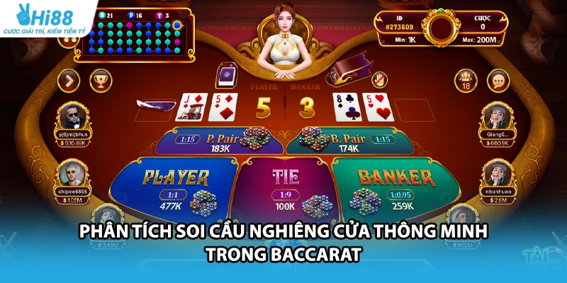 Phân tích soi cầu nghiêng cửa thông minh trong Baccarat 